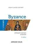 Jean-Claude Cheynet - Byzance - 4e éd. - L'Empire romain d'Orient.