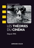 Francesco Casetti - Les théories du cinéma depuis 1945.