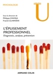 Philippe Zawieja et Franck Guarnieri - Epuisement professionnel - Diagnostic, analyse, prévention.