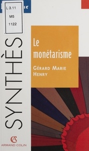 Gérard-Marie Henry - Le monétarisme.