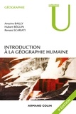 Antoine Bailly et Hubert Béguin - Introduction à la géographie humaine.