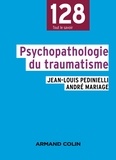Jean-Louis Pedinielli et André Mariage - Psychopathologie du traumatisme.