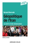 Bernard Hourcade - Géopolitique de l'Iran - Les défis d'une renaissance.