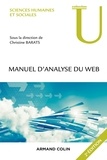 Christine Barats - Manuel d'analyse du web - 2e éd. - En Sciences Humaines et Sociales.