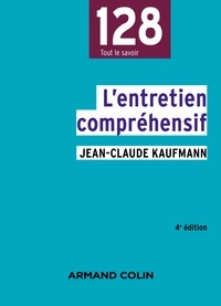 Jean-Claude Kaufmann - L'entretien compréhensif.