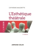 Catherine Naugrette - L'esthétique théatrâle.