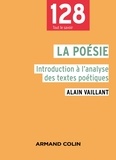 Alain Vaillant - La poésie - Introduction à l'analyse des textes poétiques.