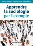 François DE SINGLY et Christophe Giraud - Apprendre la sociologie par l'exemple - 3e éd..