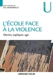 Eric Debarbieux - L'école face à la violence - Décrire, expliquer, agir.