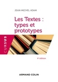 Jean-Michel Adam - Les Textes : types et prototypes - 4 éd..