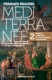Fernand Braudel - La Méditerranée et le monde méditerranéen à l'époque de Philippe II - Volume 2, Destins collectifs et mouvement d'ensemble.
