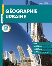 Pascale Nédélec - Géographie urbaine - Cours, études de cas, entraînements, méthodes commentées.