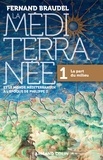 Fernand Braudel - La Méditerranée et le monde méditerranéen à l'époque de Philippe II - Tome 1 - 1. La part du milieu.