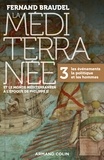 Fernand Braudel - La Méditerranée et le monde méditerranéen à l'époque de Philippe II - Tome 3 - 3. Les événements, la politique et les hommes.