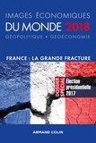 François Bost et Laurent Carroué - Images économiques du monde 2018 - France la grande fracture.