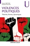 Xavier Crettiez - Les violences politiques - Débats, diversité, dynamiques.