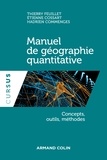 Thierry Feuillet et Etienne Cossart - Manuel de géographie quantitative - Concepts, outils, méthodes.