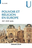 Éric Suire - Pouvoir et religion en Europe - XVIe-XVIIIe siècle.