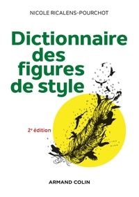 Nicole Ricalens-Pourchot - Dictionnaire des figures de style.