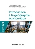 Guilhem Boulay et Antoine Grandclément - Introduction à la géographie économique.