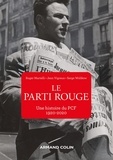 Roger Martelli et Jean Vigreux - Le parti rouge - Une histoire du PCF 1920-2020.
