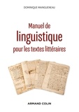 Dominique Maingueneau - Manuel de linguistique pour les textes littéraires.