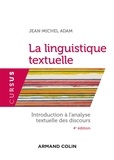 Jean-Michel Adam - La linguistique textuelle - Introduction à l'analyse textuelle du discours.