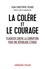 Jean-Christophe Picard - La colère et le courage - Plaidoyer contre la corruption, pour une République éthique.