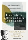 Gilbert Durand - Les structures anthropologiques de l'imaginaire.