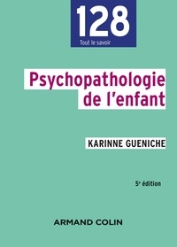 Karinne Gueniche - Psychopathologie de l'enfant.