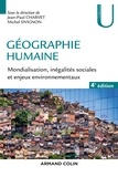 Jean-Paul Charvet - Géographie humaine - 4e éd. - Mondialisation, inégalités sociales et enjeux environnementaux.