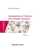 Michèle Perret - Introduction à l'histoire de la langue française - 5e éd..