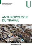 Marie-Pierre Gibert et Anne Monjaret - Anthropologie du travail.