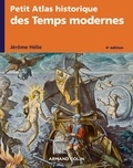 Jérôme Hélie - Petit Atlas historique des Temps modernes - 4e éd..