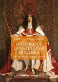Stéphane Jettot et François-Joseph Ruggiu - Histoire de l'Angleterre moderne - 2e éd - Des Tudors aux derniers Stuarts.