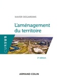 Xavier Desjardins - L'aménagement du territoire - 2e éd..