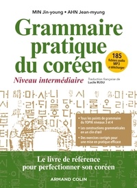 Jin-Young Min et Jean-Myung Ahn - Grammaire pratique du coréen - Niveau intermédiaire.