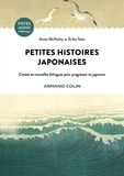 Anne McNulty et Eriko Sato - Petites histoires japonaises - Contes et nouvelles bilingues pour progresser en japonais.