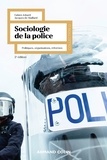 Fabien Jobard et Jacques Maillard - Sociologie de la police - Politiques, organisations, réformes.
