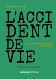 Marc-Olivier Louveau - L'accident de vie - La clef pour construire un scénario.
