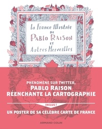 Pablo Raison - La France illustrée de Pablo Raison, et autres merveilles.