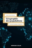 Gérard-François Dumont - Géographie des populations - Concepts, dynamiques, prospectives.