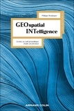 Philippe Boulanger - Geospatial Intelligence - Geoint, un outil géopolitique d'aide à la décision.