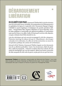 Débarquement - Libération. 50 arrêts sur image des préparations aux commémorations