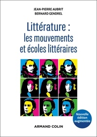 Jean-Pierre Aubrit et Bernard Gendrel - Littérature : les mouvements et écoles littéraires.