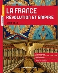 Aurélien Lignereux - La France - Révolution et Empire - 1788-1815.