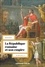 Michel Humm - La République romaine et son empire - 2e éd. - De 509 à 31 av. J.-C..