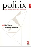 Alexis Spire et Marc Bernardot - Politix N° 69/2005 : Etrangers : la mise à l'écart.