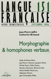 Catherine Brissaud et Jean-Pierre Jaffré - Langue française N° 151, Septembre 20 : Morphographie & homophones verbaux.