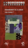 Jean-Louis Chiss et Danièle Manesse - Le français aujourd'hui N° 156, Mars 2007 : Enseignement de la langue : crise, tension ?.
